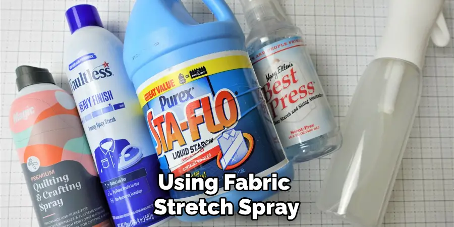 Using Fabric Stretch Spray