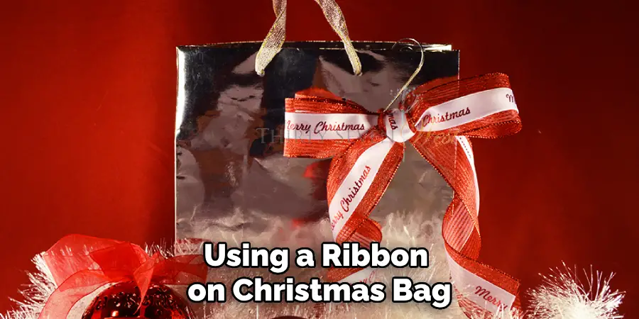 Using a Ribbon on Christmas Bag