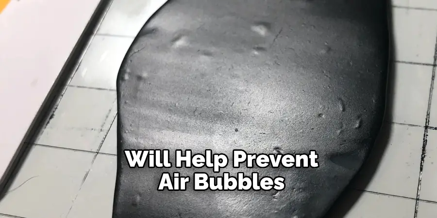 Will Help Prevent Air Bubbles