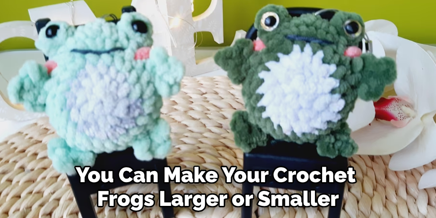 You Can Make Your Crochet Frogs Larger or Smaller