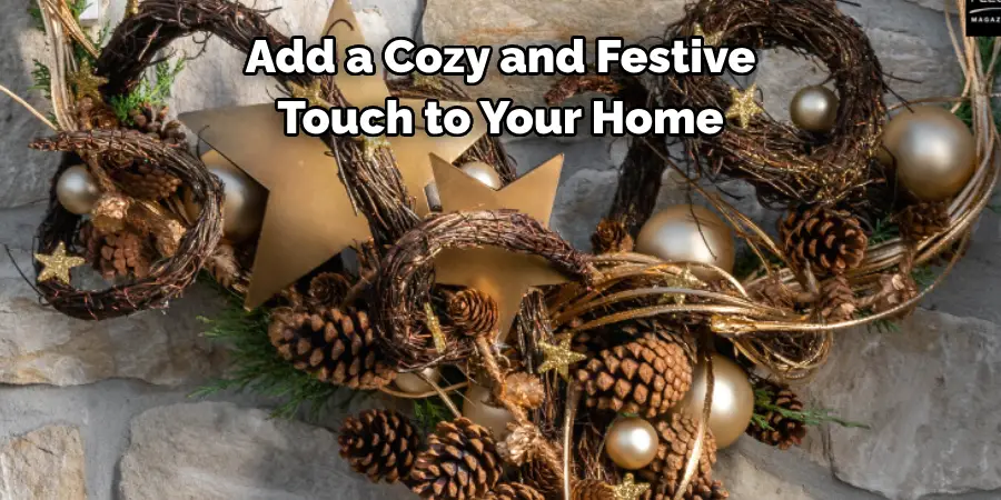 Add a Cozy and Festive Touch to Your Home