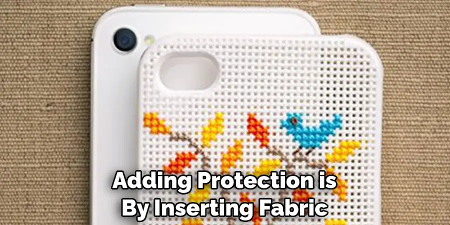 Adding Protection is By Inserting Fabric