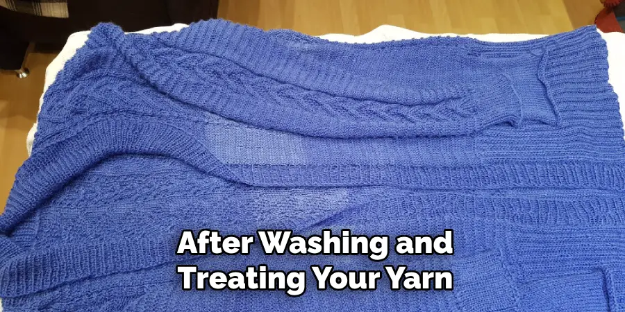 After Washing and Treating Your Yarn