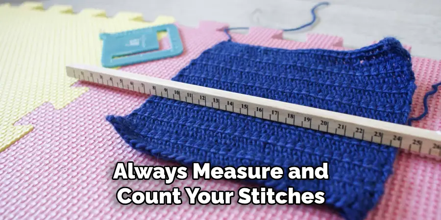 Always Measure and Count Your Stitches