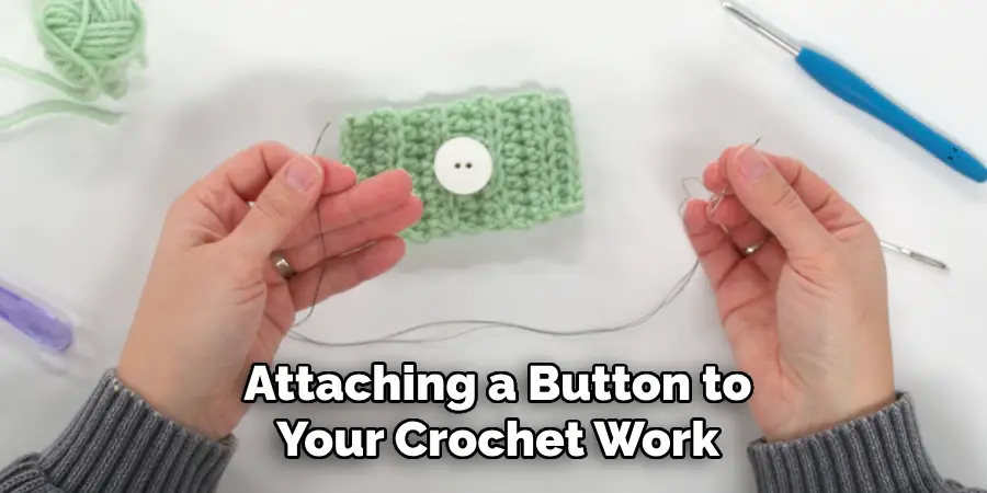 Attaching a Button to Your Crochet Work