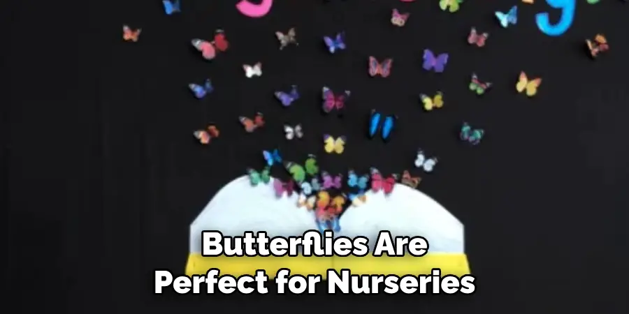 Butterflies Are Perfect for Nurseries