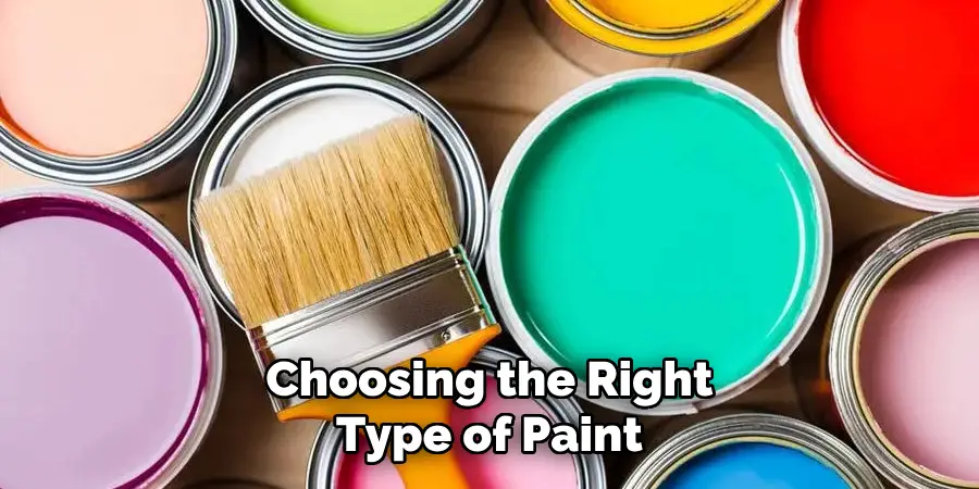 Choosing the Right Type of Paint