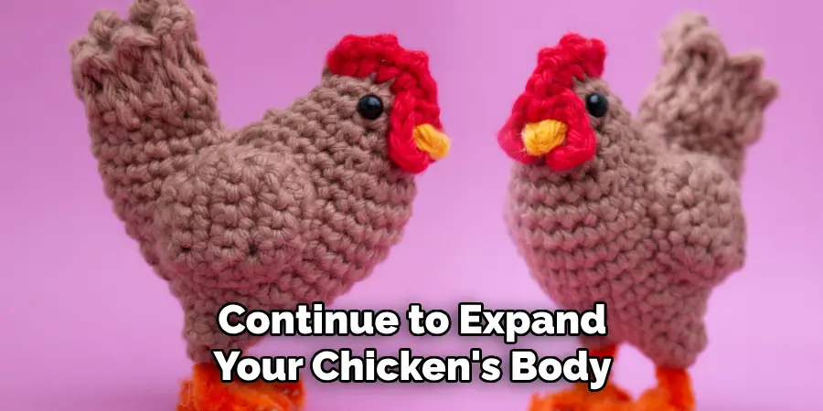 Continue to Expand Your Chicken's Body