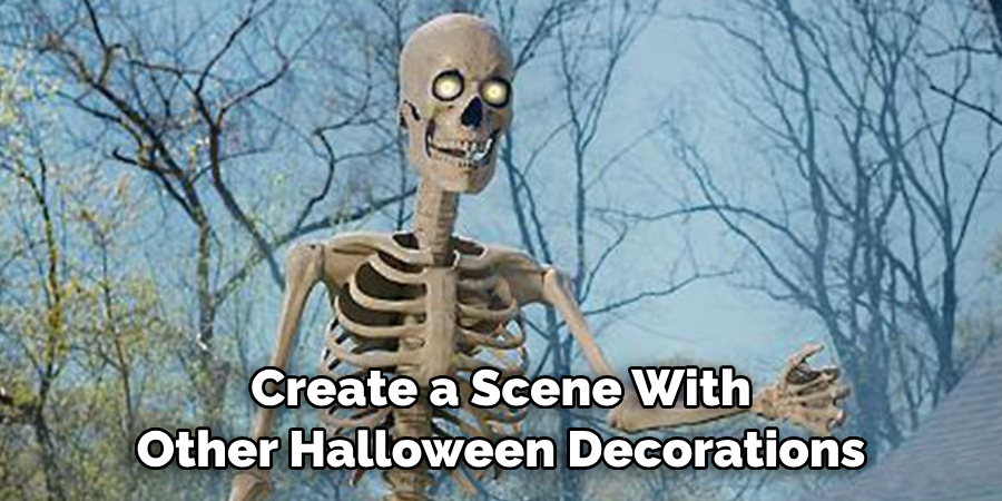 Create a Scene With Other Halloween Decorations