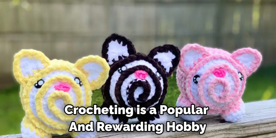 Crocheting is a Popular And Rewarding Hobby