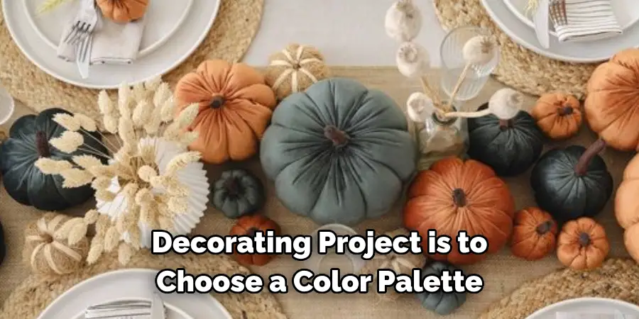 Decorating Project is to Choose a Color Palette