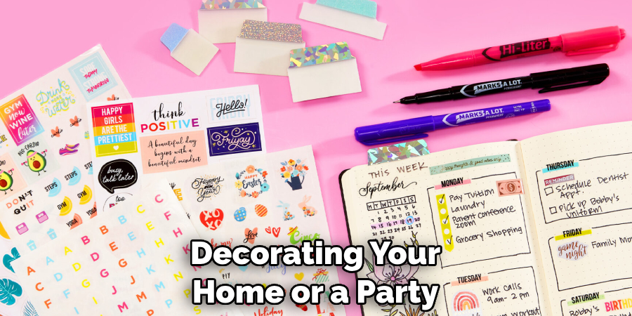 Decorating Your Home or a Party