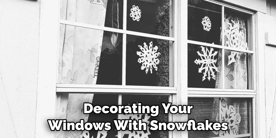 Decorating Your Windows With Snowflakes