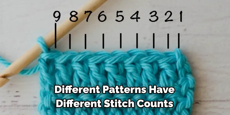 Different Patterns Have Different Stitch Counts