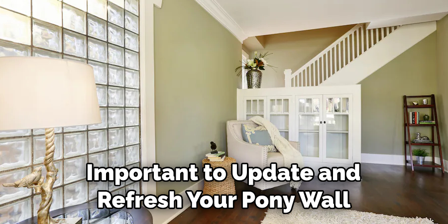 Important to Update and Refresh Your Pony Wall