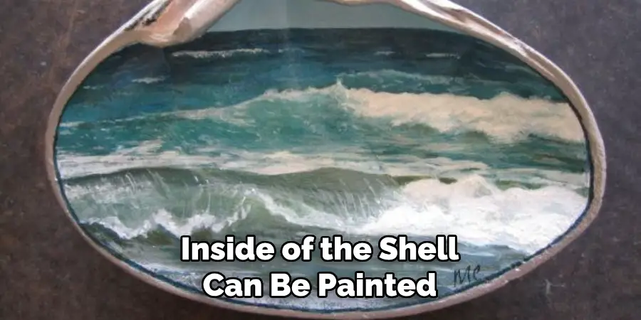 Inside of the Shell Can Be Painted