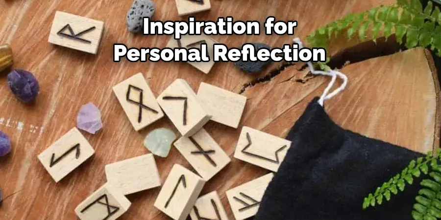 Inspiration for 
Personal Reflection