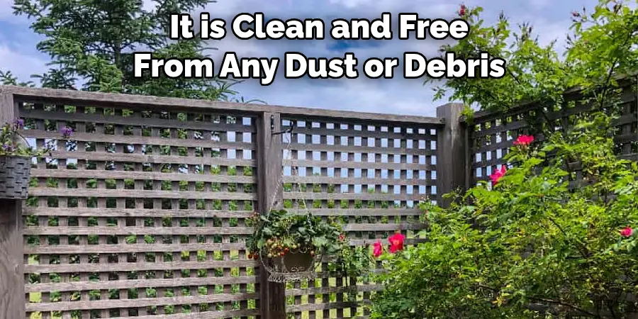 It is Clean and Free From Any Dust or Debris