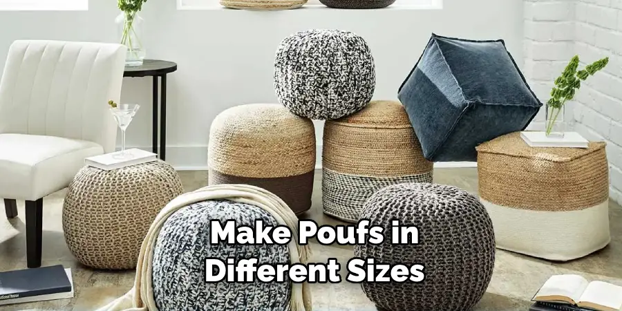  Make Poufs in Different Sizes