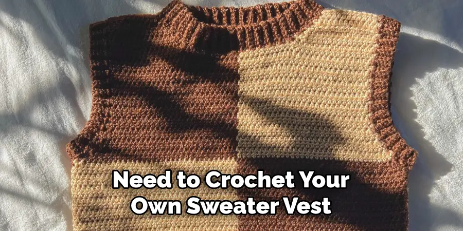 Need to Crochet Your Own Sweater Vest