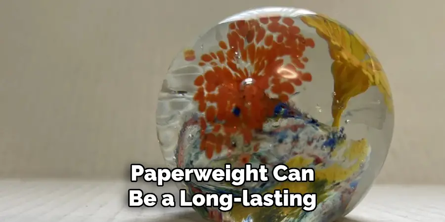 Paperweight Can Be a Long-lasting