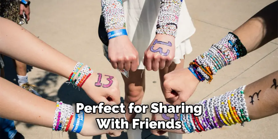 Perfect for Sharing With Friends