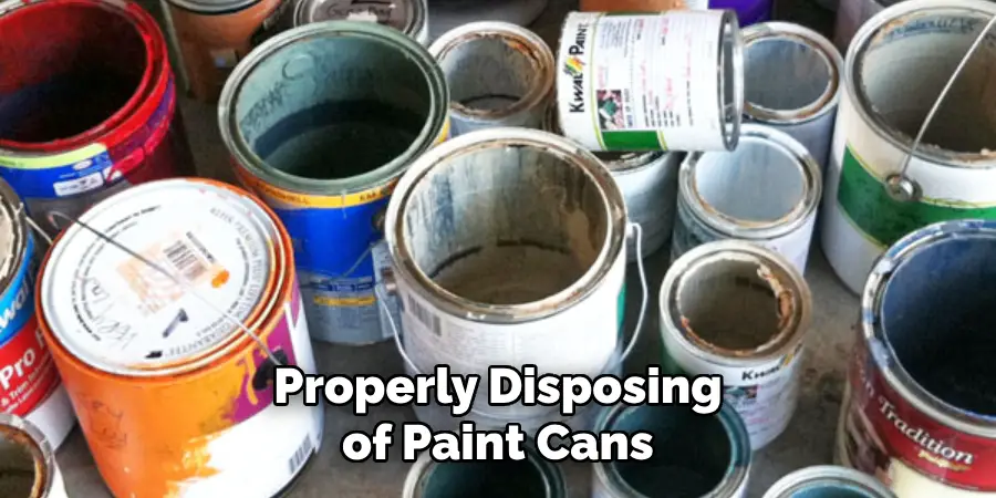 Properly Disposing of Paint Cans