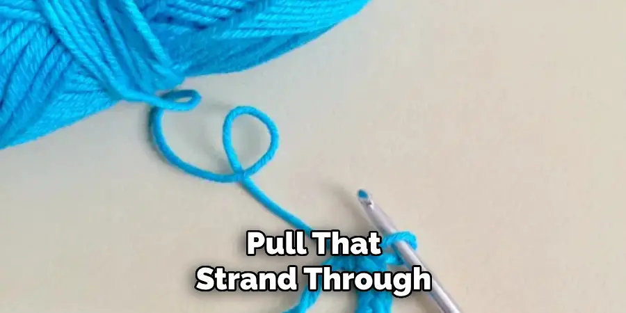 Pull That Strand Through