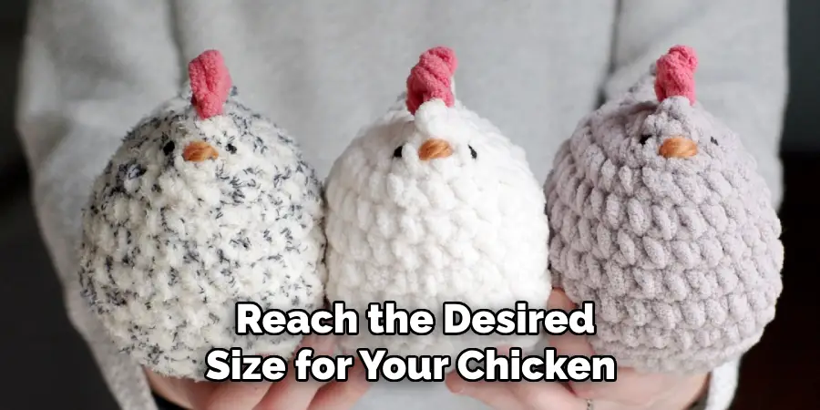  Reach the Desired Size for Your Chicken