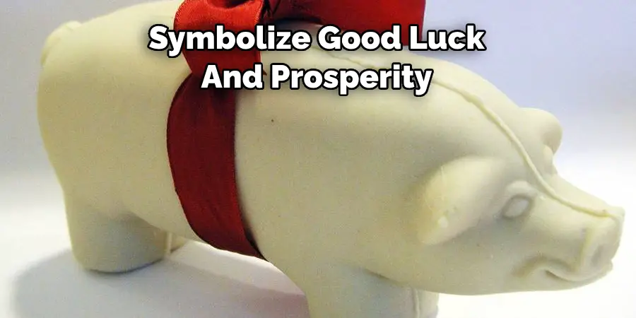 Symbolize Good Luck
And Prosperity