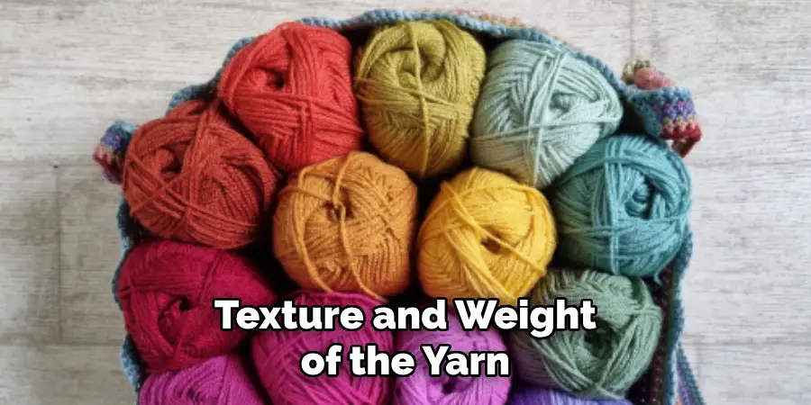 Texture and Weight of the Yarn