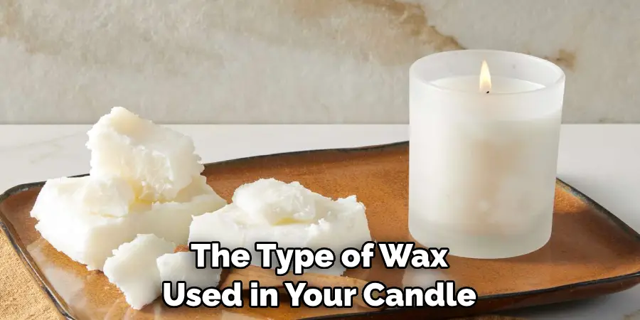 The Type of Wax Used in Your Candle