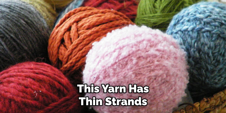 This Yarn Has Thin Strands