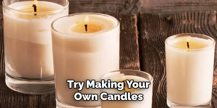 Try Making Your Own Candles