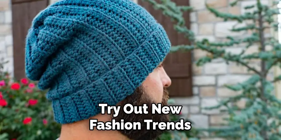 Try Out New Fashion Trends