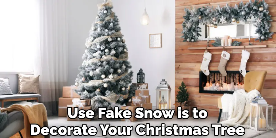 Use Fake Snow is to Decorate Your Christmas Tree