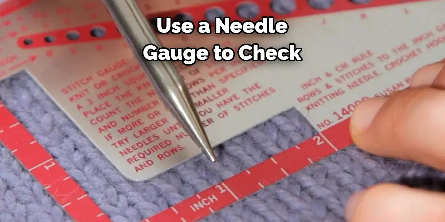 Use a Needle Gauge to Check