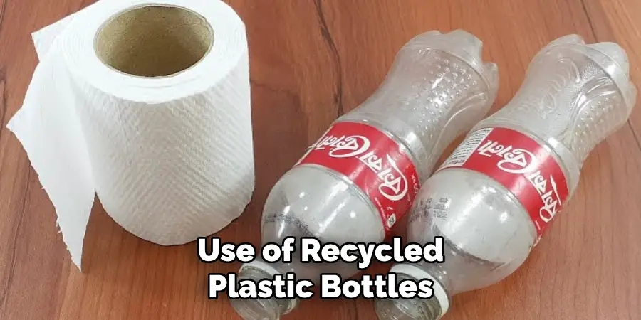 Use of Recycled Plastic Bottles