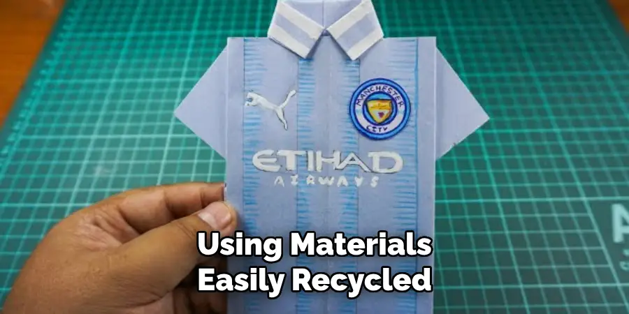 Using Materials Easily Recycled