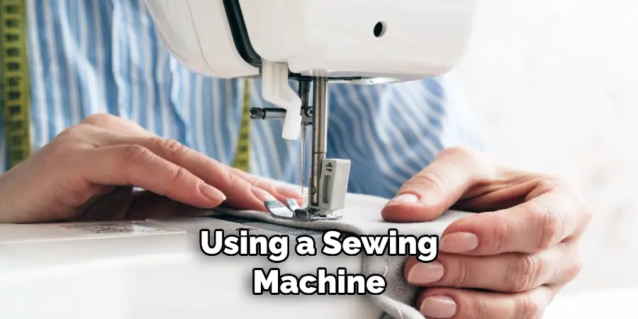 Using a Sewing Machine