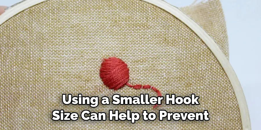 Using a Smaller Hook Size Can Help to Prevent