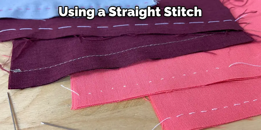 Using a Straight Stitch