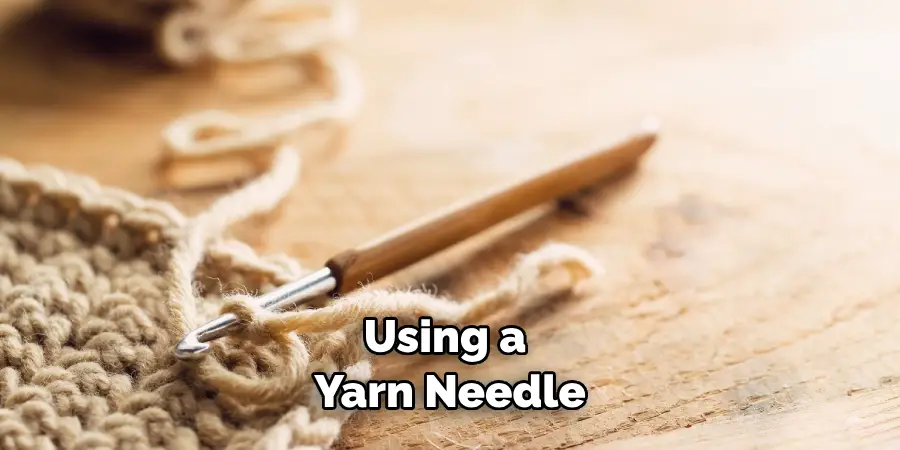 Using a Yarn Needle