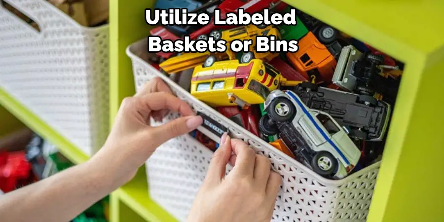 Utilize Labeled Baskets or Bins