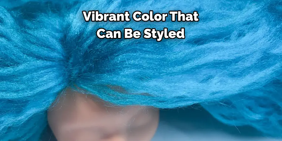 Vibrant Color That 
Can Be Styled 