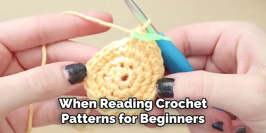 When Reading Crochet Patterns for Beginners