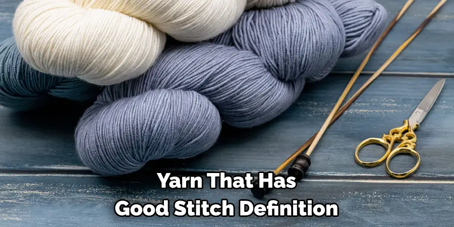 Yarn That Has Good Stitch Definition