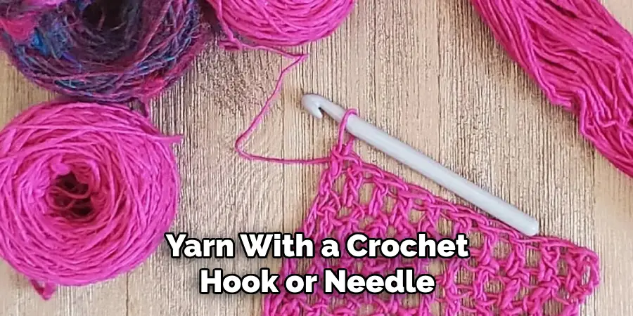 Yarn With a Crochet Hook or Needle