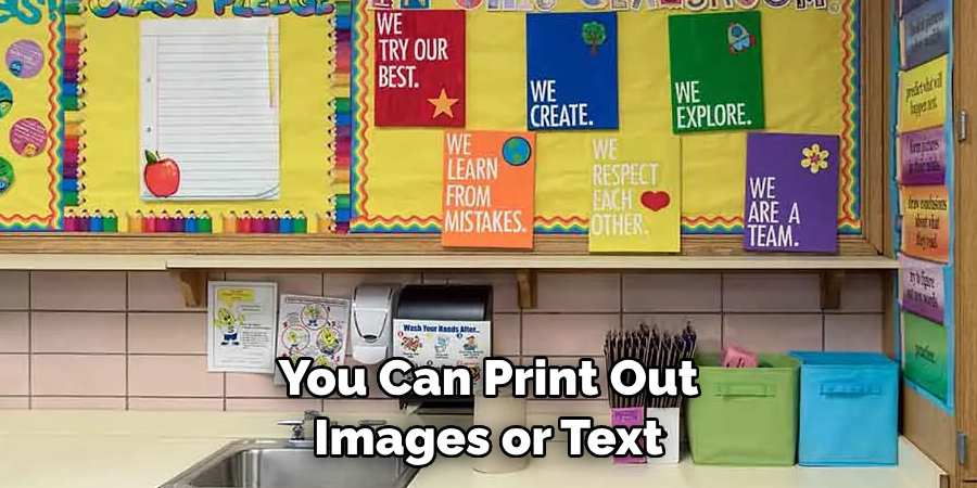 You Can Print Out Images or Text