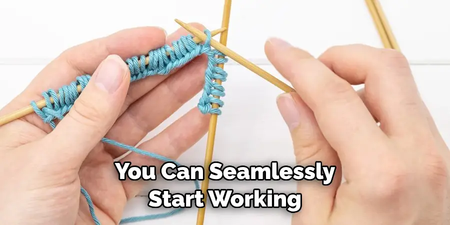 You Can Seamlessly
Start Working